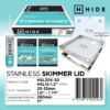 HIDE Skimmer Lids 306mm Stainless Steel - Image 2